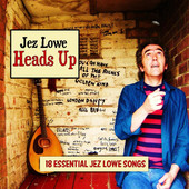 Jez Lowe - Heads Up