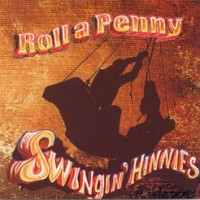 Roll a Penny - Swingin Hinnies